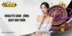 Roulette Go88 - Vòng Quay May Mắn Làm Nên Khoảnh Khắc Vàng