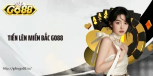 Tiến Lên Miền Bắc Go88 - Sân Chơi Đậm Chất Chiến Thuật 